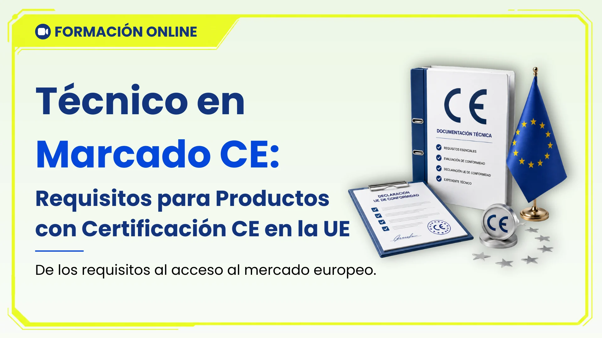 Técnico en Marcado CE: Requisitos para Productos con Certificación CE en la UE