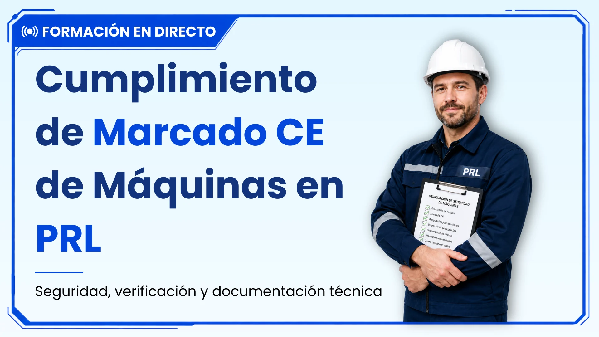Cumplimiento De Marcado CE De Máquinas En PRL | Formación Online en Directo